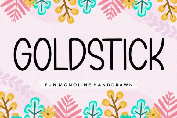 Goldstick: A Monoline Font for Modern Design