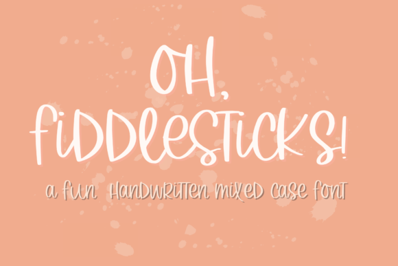 Oh Fiddlesticks: A Playful Font for Creative Projects